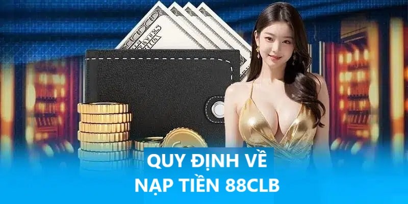 Nạp tiền 88CLB theo phương thức thẻ cào siêu đơn giản